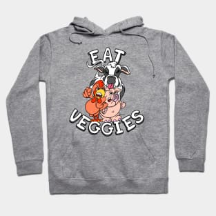 Vegetarian Vegan lifestyle EAT VEGGIES Hoodie